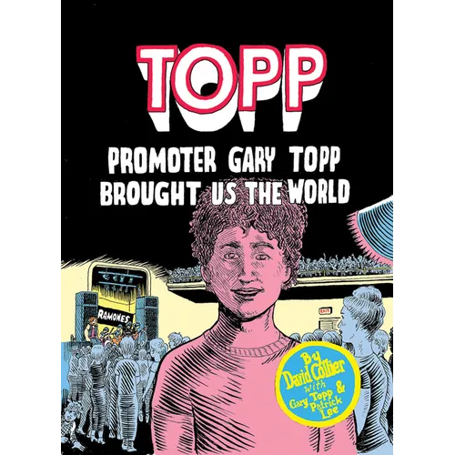 Topp: Promoter Gary Topp Brought Us the World - Paperback