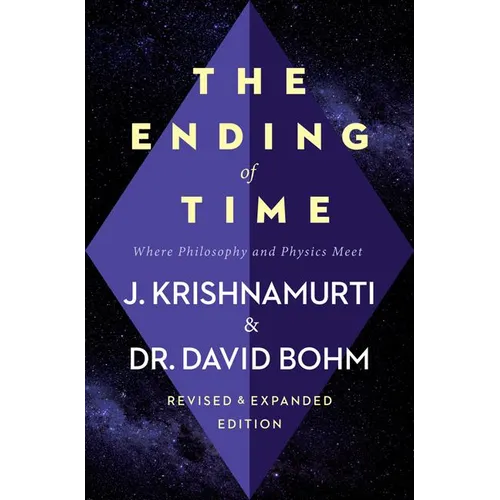 The Ending of Time: Where Philosophy and Physics Meet - Paperback