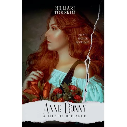 Anne Bonny: A Life of Defiance - Paperback
