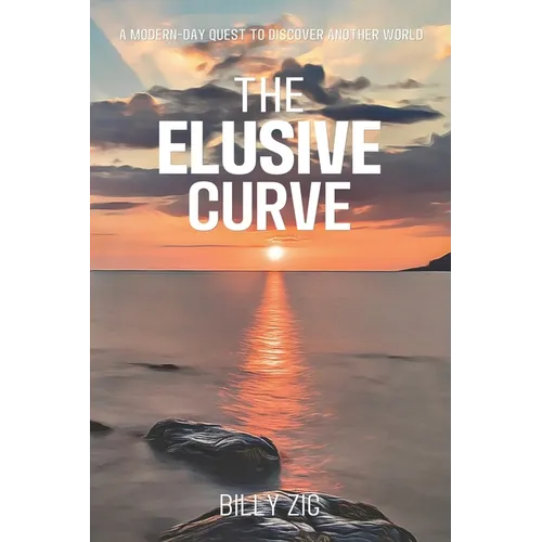 The Elusive Curve: A Modern Day Quest to Discover Another World - Paperback