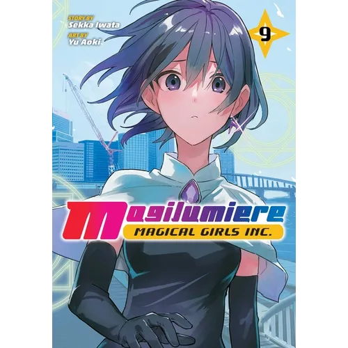 Magilumiere Magical Girls Inc., Vol. 9 - Paperback