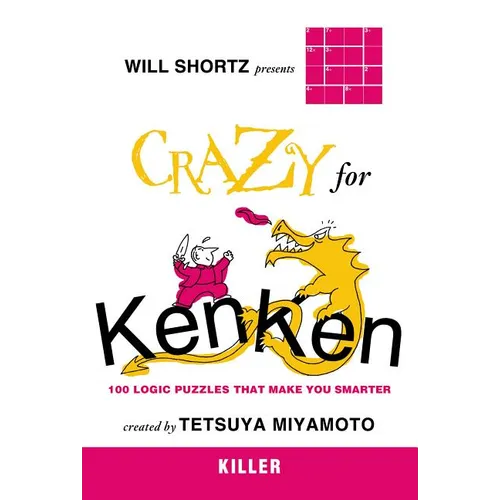 Will Shortz Presents Crazy for KenKen Killer - Paperback