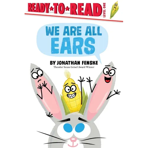 We Are All Ears: Ready-To-Read Level 1 - Paperback
