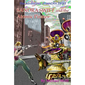 SANDRA SWIFT and the Atomic Pirates - Paperback