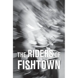 The Riders Of Fishtown - Paperback