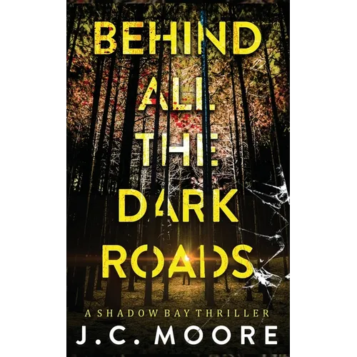 Behind All The Dark Roads - Paperback