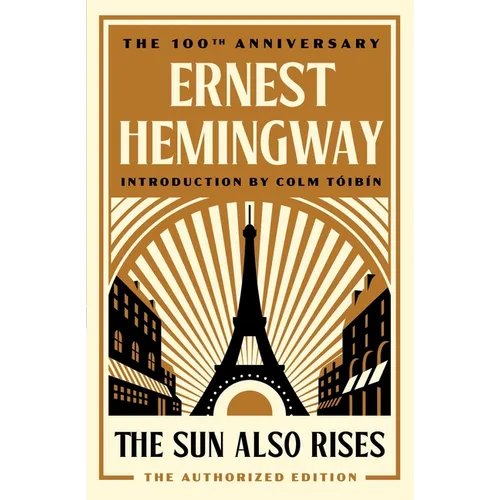 The Sun Also Rises: The Authorized Edition - Paperback