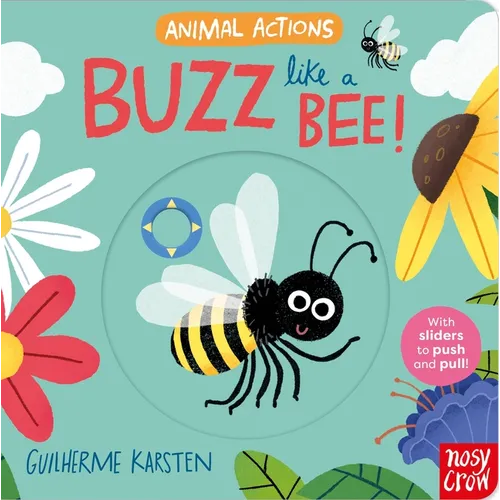 Animal Actions: Buzz Like a Bee - Board Book