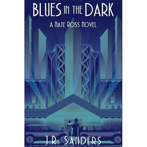 Blues in the Dark: A Nate Ross Novel - Paperback