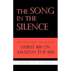 The Song in the Silence: Surviving Abuse and Madness - Paperback