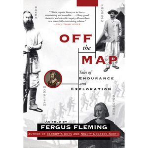 Off the Map: Tales of Endurance and Exploration - Paperback