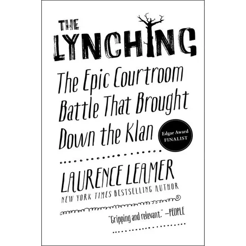 The Lynching: The Epic Courtroom Battle That Brought Down the Klan - Paperback