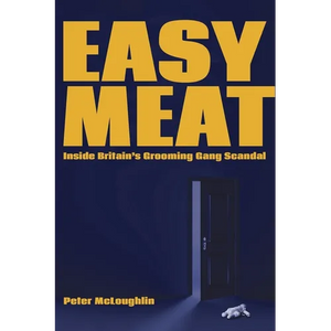 Easy Meat: Inside Britain's Grooming Gang Scandal - Paperback