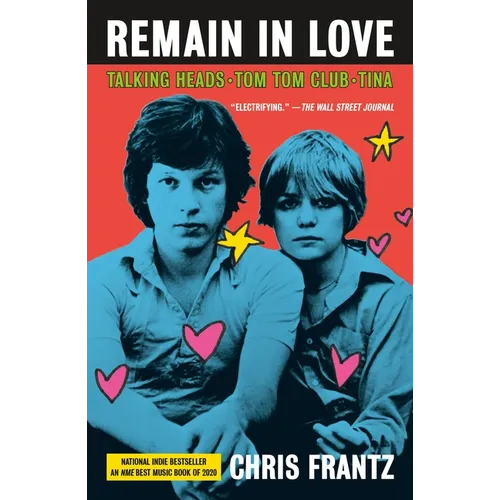 Remain in Love: Talking Heads, Tom Tom Club, Tina - Paperback