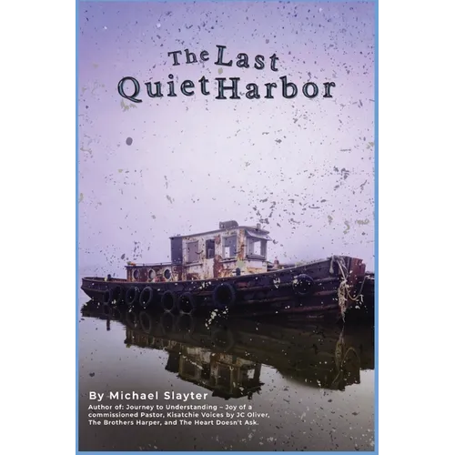 The Last Quiet Harbor: A Novel of Memory, Loss, and Reckoning - Paperback