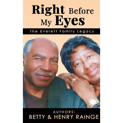 Right Before My Eyes: The Everett Family Legacy - Hardcover