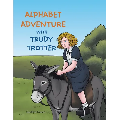 Alphabet Adventure with Trudy Trotter - Paperback