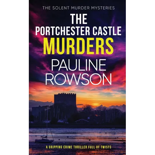THE PORTCHESTER CASTLE MURDERS a gripping crime thriller full of twists - Paperback