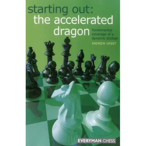 Starting Out: The Accelerated Dragon - Paperback