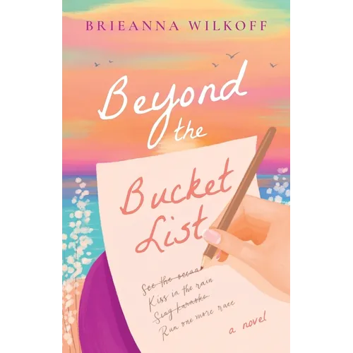 Beyond the Bucket List - Paperback