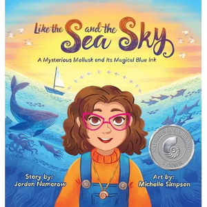 Like the Sea and the Sky: A Mysterious Mollusk and Its Magical Blue Ink - Hardcover