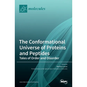 The Conformational Universe of Proteins and Peptides: Tales of Order and Disorder - Hardcover