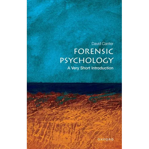 Forensic Psychology: A Very Short Introduction - Paperback