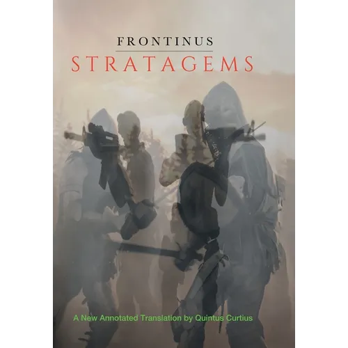 Stratagems: A New Annotated Translation - Hardcover