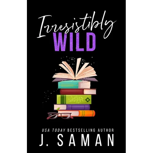 Irresistibly Wild: Special Edition Cover - Paperback