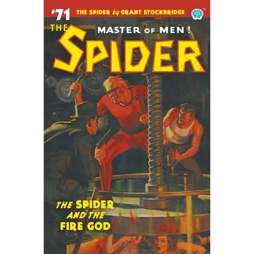 The Spider #71: The Spider and the Fire God - Paperback