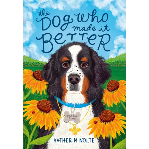 The Dog Who Made It Better - Hardcover