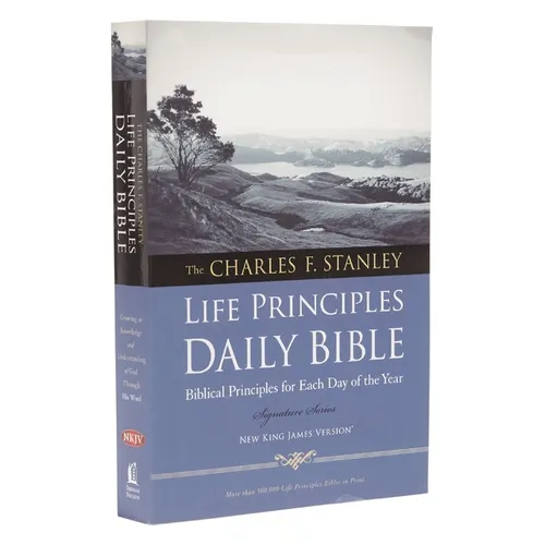 Charles F. Stanley Life Principles Daily Bible-NKJV - Paperback
