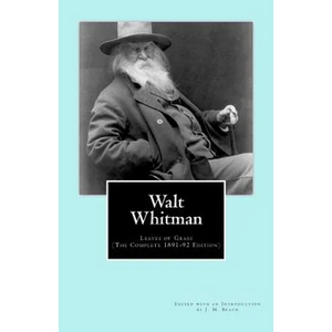 Walt Whitman: Leaves of Grass (The Complete 1891-92 Edition) - Paperback