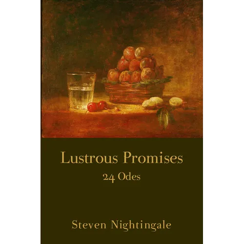 Lustrous Promises: 24 Odes - Paperback