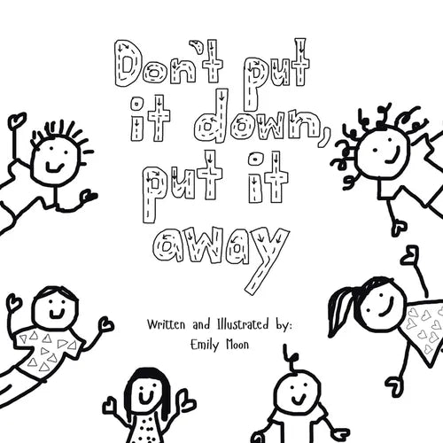Don't Put It Down, Put It Away - Paperback