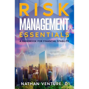 Risk Management Essentials: A Handbook for Financial Stability - Paperback