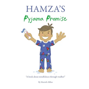 Hamza's Pyjama Promise: A book about mindfulness through wudhu! - Paperback