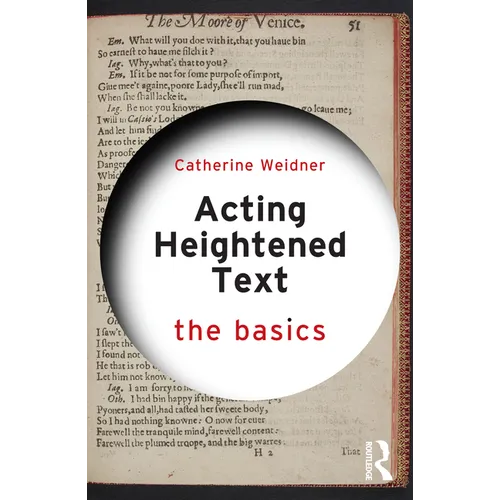 Acting Heightened Text: The Basics - Paperback