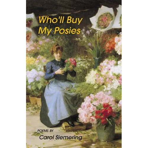 Who'll Buy My Posies - Paperback