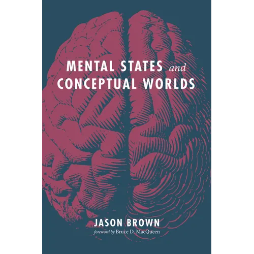 Mental States and Conceptual Worlds - Paperback