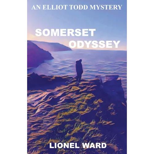 Somerset Odyssey: An Elliot Todd Mystery Book 3 - Paperback