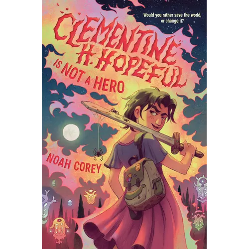 Clementine H. Hopeful Is Not a Hero - Hardcover