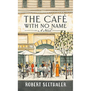 The Café with No Name - Hardcover