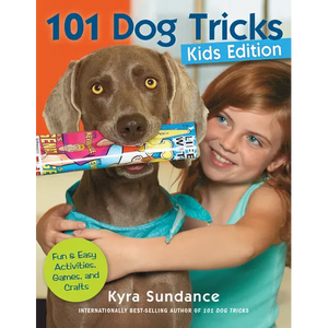 101 Dog Tricks, Kids Edition: Fun and Easy Activities, Games, and Crafts - Paperback