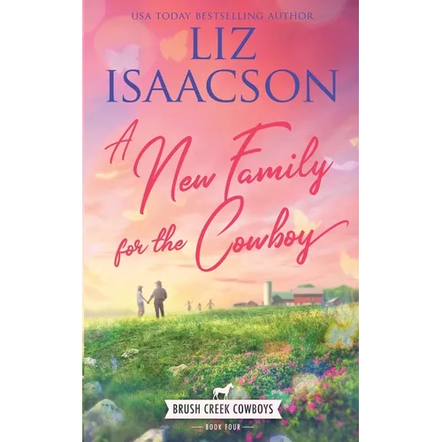 A New Family for the Cowboy: Christian Contemporary Western Romance - Paperback