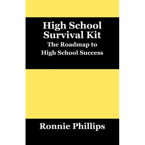 Survival Kit for High School Students: Practical Approaches to High School Success - Paperback