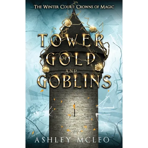 A Tower of Gold and Goblins - Paperback