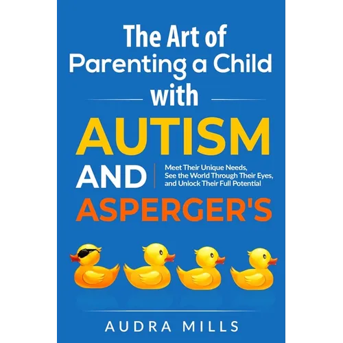 The Art of Parenting a Child with Autism and Asperger's - Paperback