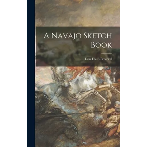 A Navajo Sketch Book - Hardcover