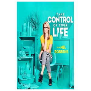 Take Control of Your Life: How to Silence Fear and Win the Mental Game - Paperback